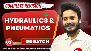 Hydraulics & Pneumatics | Lecture-02 | G5 Batch | BTEUP | Mechanical Engineering