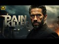 Pain Killer Scott Adkins New Action Movie 2025 Full Movie 4K Ultra Actionmovies Pain Killer Scott Adkins New Action Movie 2025 Full Movie 4K Ultra Actionmovies