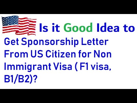 is-it-good-idea-to-get-sponsorship-letter-from-us-citizen-for-non-immigrant-visa-(-f1-visa,-b1/b2)?