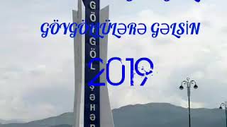 CANIMDI GÖYGÖL 2019 (Göygöl'lülərə Gəlsin) Resimi