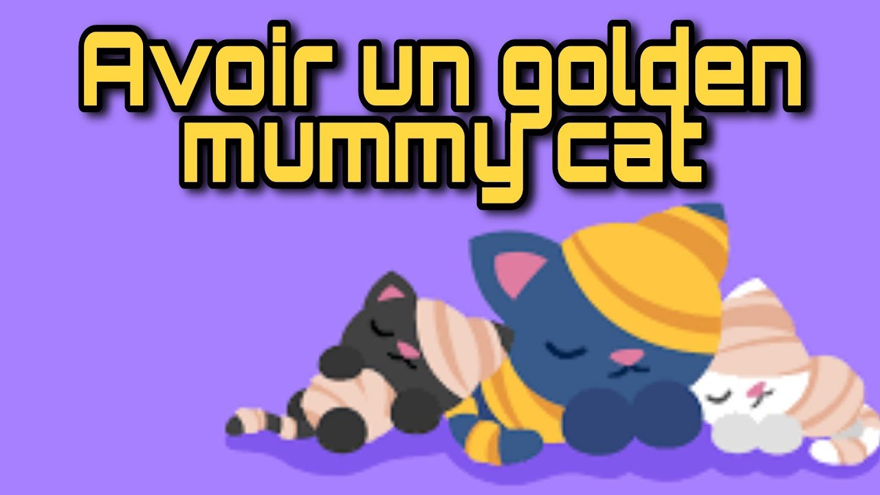 Tuto comment un Golden Mummy Cat sur roblox Adopt Me YouTube