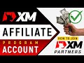 ✅ How to Join XM Affiliate Program in 2023