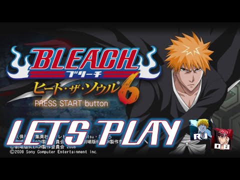 Let's Play Bleach: Heat the Soul 6 (Part 1) - A Clash of