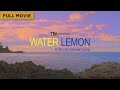 Water Lemon (2015) | Full Movie | Junjun Quintana | Tessie Tomas | Lem Lorca | Meryll Soriano