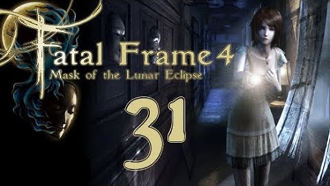 Lettuce play Fatal Frame 4 Mask of the Lunar Eclipse part 31