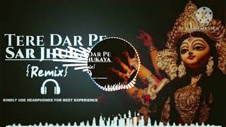 tere dar pe sar jhukaya  remix song || full dj remix song || तेरे दर पे सर झुकाया रीमिक्स सॉन्ग screenshot 5