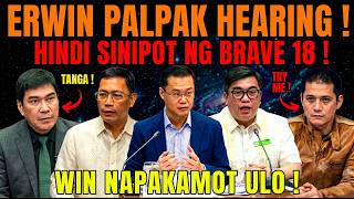 ERWIN TULFO AT WIN GATCHALIAN NA IMBERNA! HINDI SINIPOT NG BRAVE 18! WALANG KWENTANG HEARING!