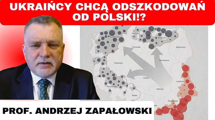 Ukraińcy chcą odszkodowań od Polski za akcję Wisła?! - prof. Andrzej Zapałowski