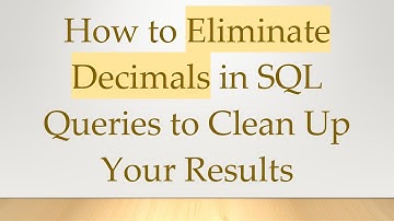 How to Eliminate Decimals in SQL Queries to Clean Up Your Results