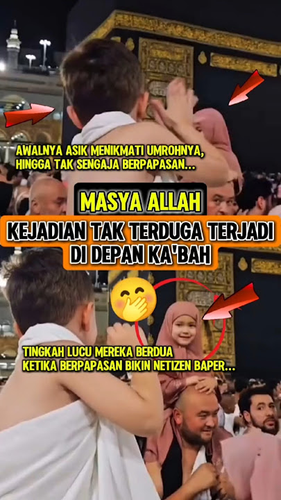 MasyaAllah‼️Kejadian tak terduga di depan Ka'bah ini bikin Netizen baper🤭 #masyaallah #kakbah #islam