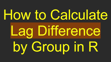 How to Calculate Lag Difference by Group in R