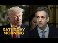 Michael Cohen to take the stand in Trump hush money trial