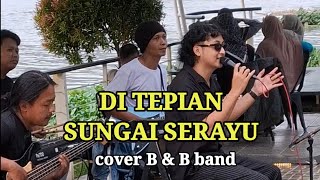 Download lagu DI TEPIAN SUNGAI SERAYU cover B&B Band view cafe Serayu Banyumas