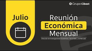 Coyuntura Económica Mensual | Julio 2026
