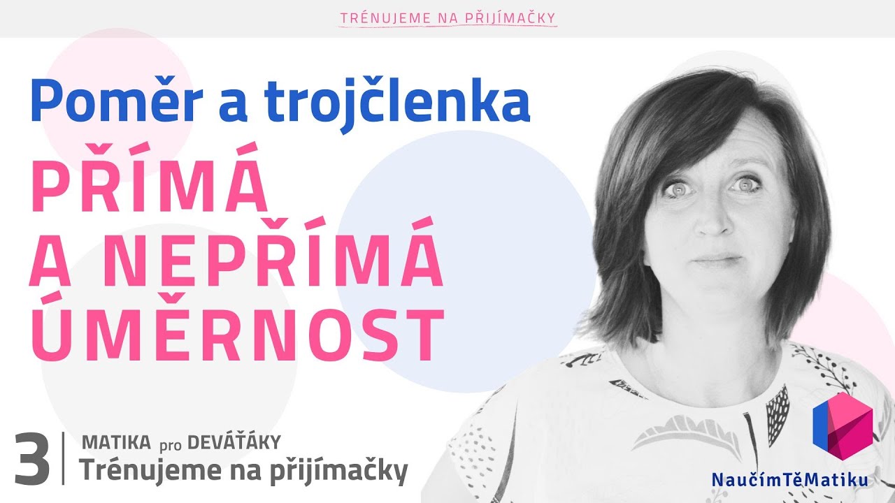 Trénujeme na přijímačky: Přímá a nepřímá úměrnost