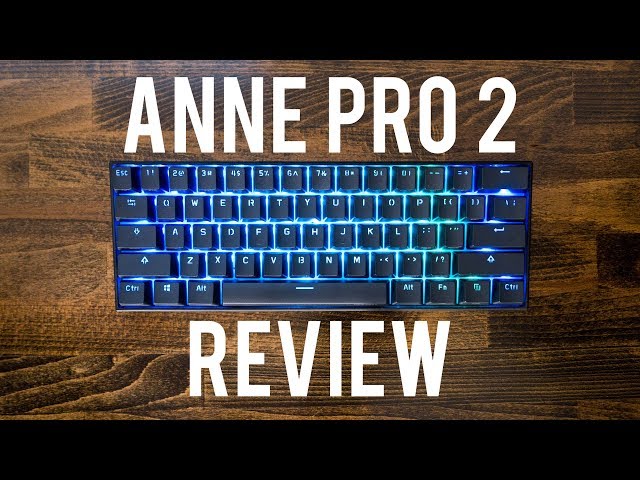 Obinslab Anne Pro 2 Review 