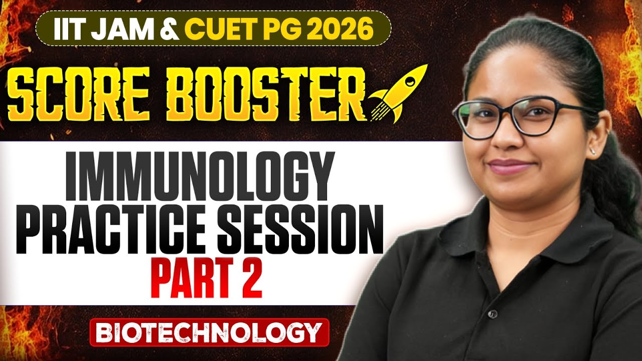 Immunology - 2 | IIT JAM/CUET PG 2026 | IIT JAM Biotechnology | IIT JAM Score Booster | PW