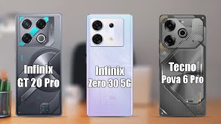 Infinix GT 20 Pro Vs Infinix Zero 30 5G Vs Tecno Pova 6 Pro