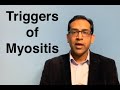 Triggers of Myositis - Myositis 101 for patients 4th video