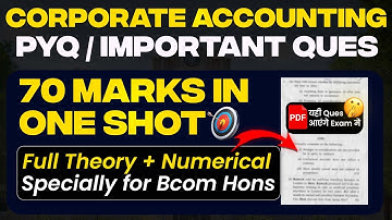 Corporate Accounting Important Questions 2025 | DU SOL | How to Pass in Corporate Accounting Exam
