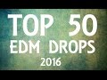 Top 50 edm drops
