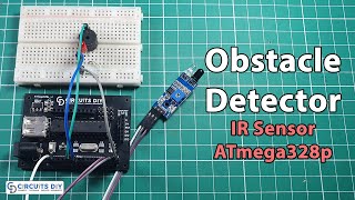 Object Detector by using (IR) Infrared Sensor &amp; ATmega328 Chip Arduino