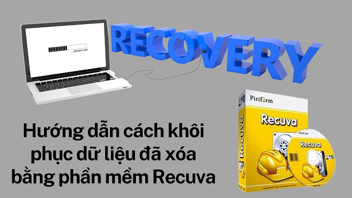 Hướng dẫn sử dụng phần mềm recuva