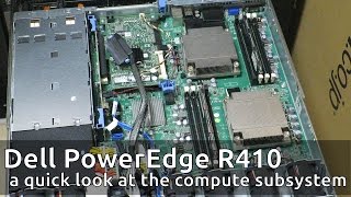 Dell PowerEdge R410: a quick look at the Compute Subsystem