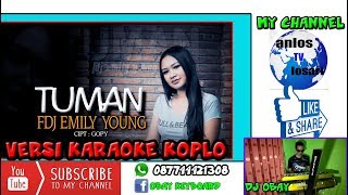 TUMAN KARAOKE Reggea FDJ EMILY YOUNG Cover Blampak Dj Obay
