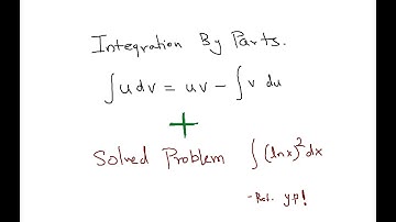 Integration by parts and a solved problem for illustration.