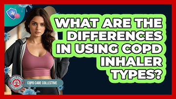 What Are The Differences In Using COPD Inhaler Types? - COPD Care Collective