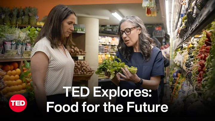 TED Explores: Food for the Future | TED Countdown