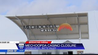 Mechoopda Casino to cease operations on January 31, 64 people will lose jobs