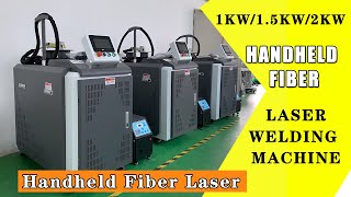 1000W/1500W/2000W Handheld Fiber Laser Welding Machine for Metal/Aluminum/SS/Copper-Guidance video