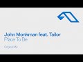 John Monkman Feat Tailor Place To Be mp3