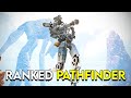 Grinding Ranked Apex as Pathfinder!