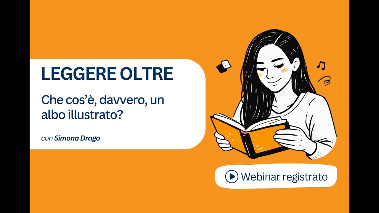 WEBINAR: Leggere oltre – Che cos’è, davvero, un albo illustrato?