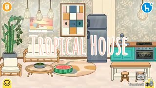 Tropical House - Toca Life World Toca Aleesya Cutie