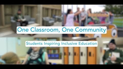 One Classroom, One Community: Students Inspiring Inclusive Education