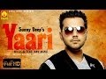 Sunny Deep - Feat. Anu Manu - Yaari - Goyal Music - New Punjabi Songs