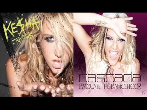 Ke Ha Ft Cascada Mashup Tik Tok Vs Evacuate The Dancefloor