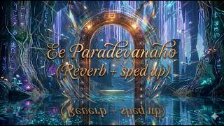 Ee Paradevanaho (Reverb + sped up) | KAANTHA