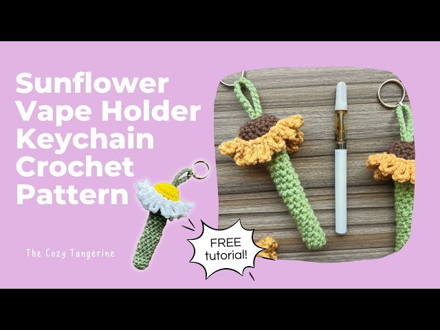 Sunflower + Daisy Vape Holder Keychain Crochet Pattern | Free Tutorial