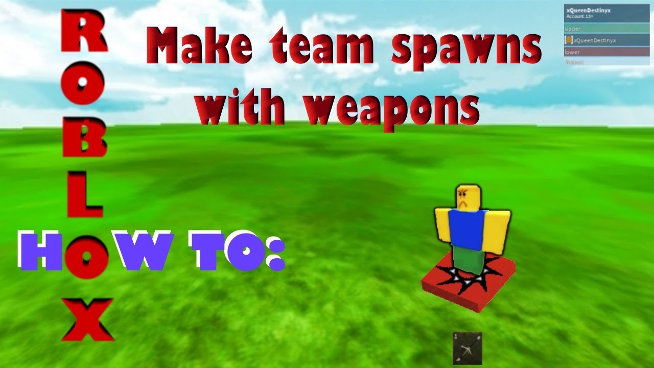 How To Make Teams Spawn With Weapons Updated Link In Description - roblox how to make teams spawns game