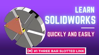 Learn Solidworks quickly and easily - Three bar slotted link Mechanism (Layout, Assembly, Animation)