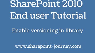 SharePoint 2010: Enable versioning in library | SharePoint-Journey.com