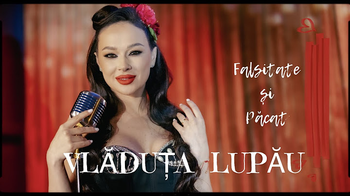 Vladuta Lupau - Falsitate si Păcat