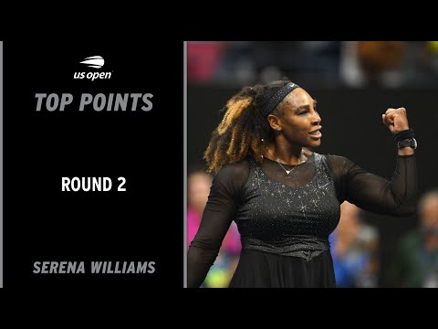 Serena williams | top points vs. Anett kontaveit | 2022 us open round 2