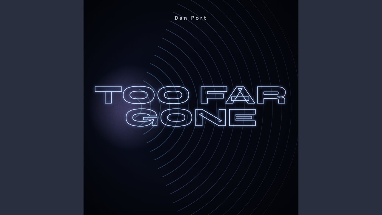 Watch Too Far Gone on YouTube Watch Too Far Gone on YouTube