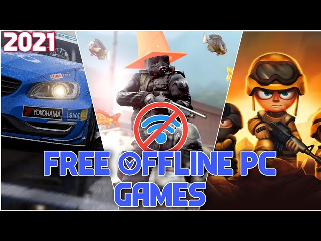 Top 10 Best Free Offline Games For PC 2021